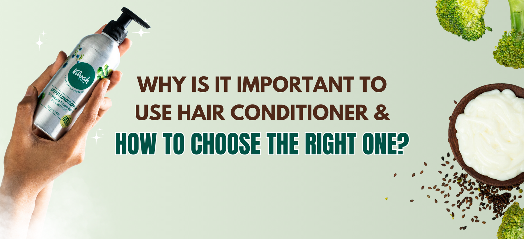 Why is it important to use Hair Conditioner and How to choose the right one?